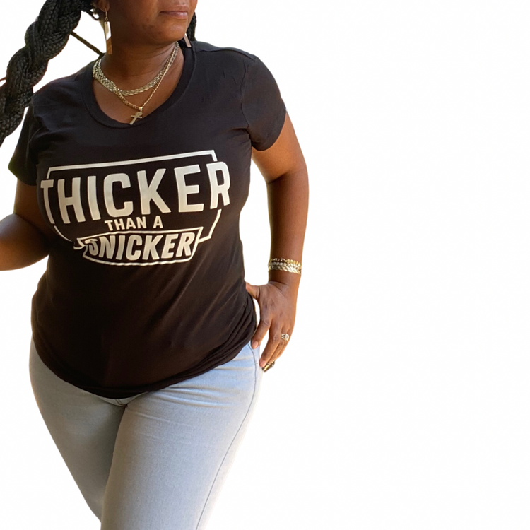Thicker Than A Snicker T-Shirt