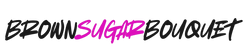Brown Sugar Bouquet